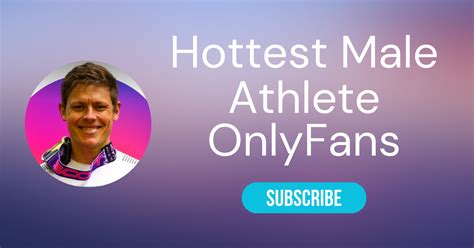 hottest guy onlyfans|Hottest Male Athlete OnlyFans of 2024